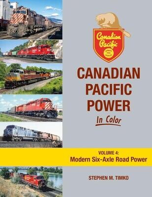Morning Sun Books - Canadian Pacific Power In Color Vol.4 Modern Six-Axle Road Power - Hardcover 128 Pages All Color