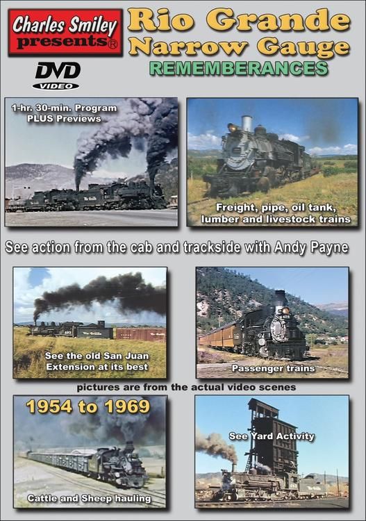 Charles Smiley Video Rio Grande Narrow Gauge Remembrances - DVD 1 Hour 32 Minutes