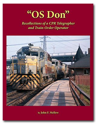 Bytown Book &quot;OS Don&quot; Recollections of a CPR Telegrapher and Train-Order Operator