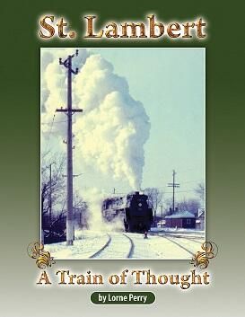 CRHA / ACHF St. Lambert A Train of Thought - By Lorne Perry