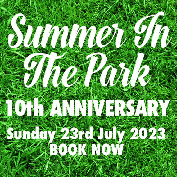 Summer In The Park #10 advance tickets £15 plus £1 handling fee
