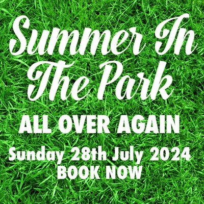 Summer In The Park #11 advance tickets £15 plus £1 handling fee