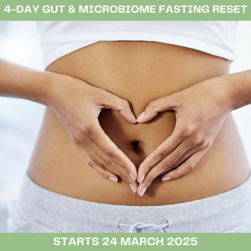 #4-DAY MICROBIOME &amp; GUT FASTING RESET  starts 24 MAR 2025