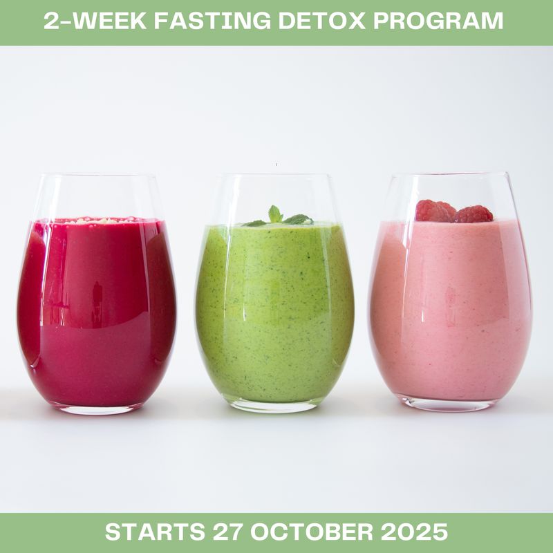 #2-WEEK FASTING DETOX - starts 27 OCTOBER 2025 #2-WEEK FASTING DETOX - starts 27 OCTOBER 2025