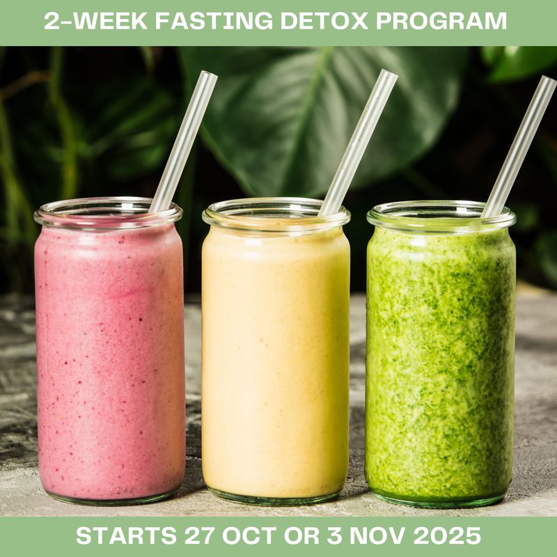 #1-WEEK FASTING DETOX - starts 27 OCT or 3 NOV 2025 #1-WEEK FASTING DETOX - starts 27 OCT or 3 NOV 2025
