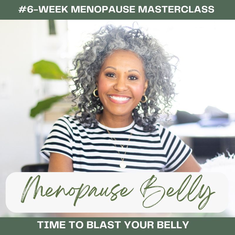 #6-week Menopause Masterclass "Belly Blast" #6-week Menopause Masterclass "Belly Blast"