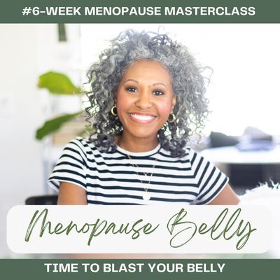 #6-week Menopause Masterclass "Belly Blast" #6-week Menopause Masterclass "Belly Blast"