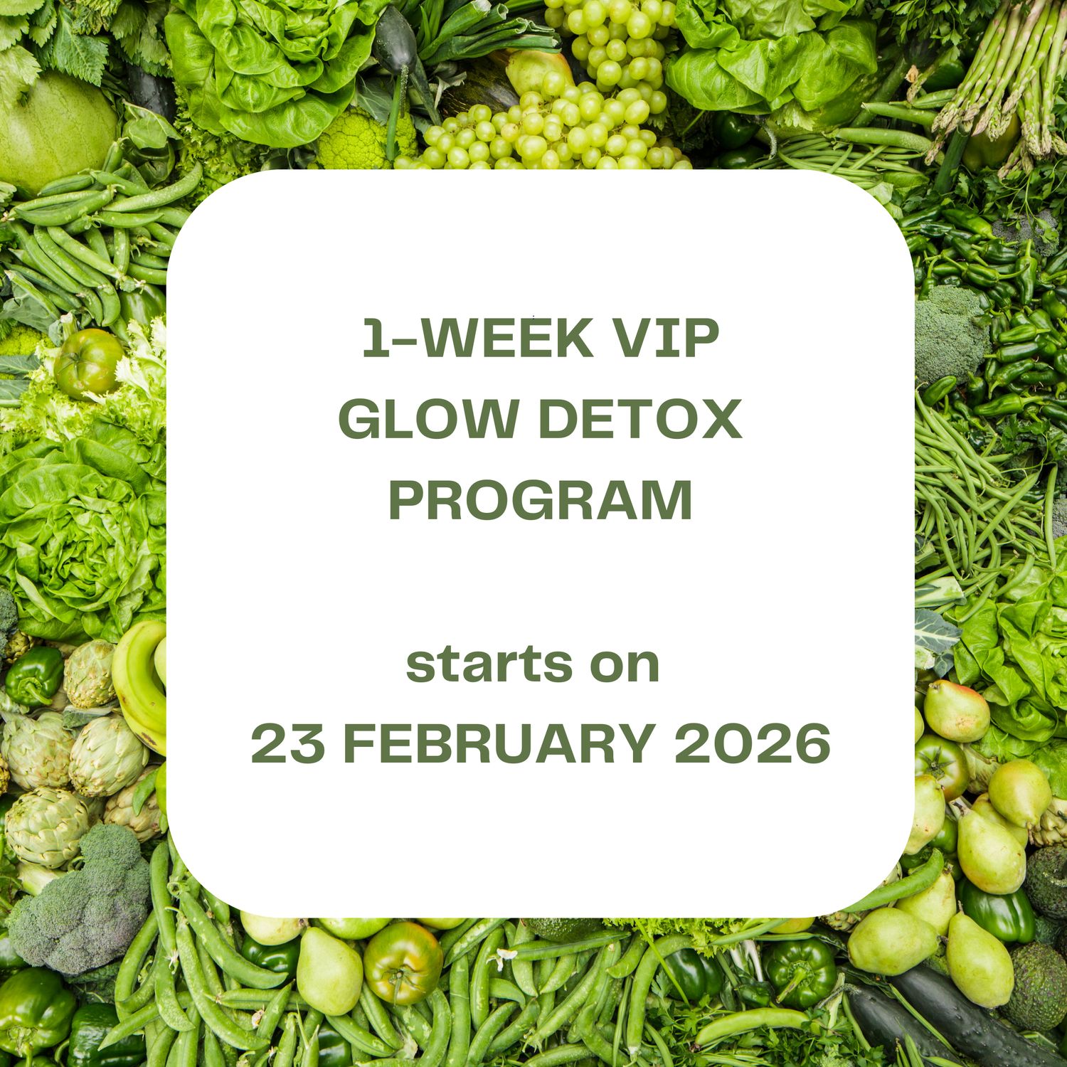 #1-WEEK VIP GLOW DETOX - start 23 FEBRUARY 2026