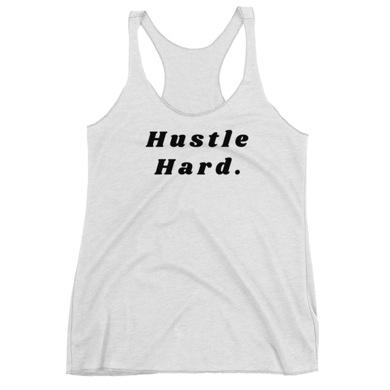 Women&#39;s Hustle Hard Racerback Tank