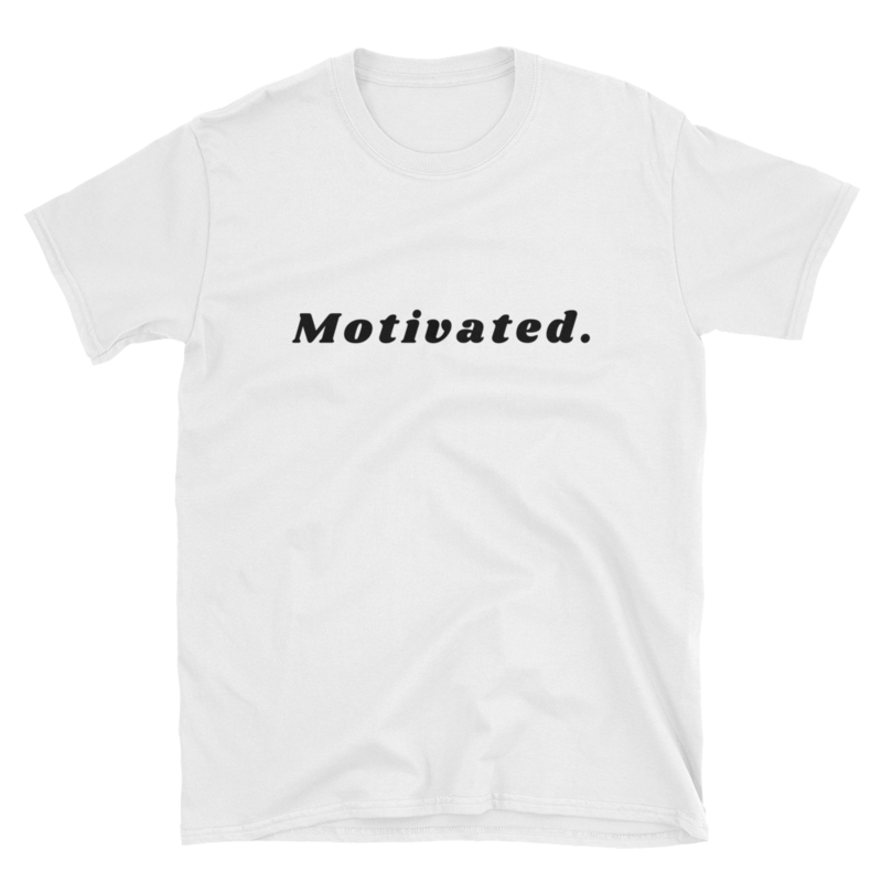 Motivated. T-Shirt