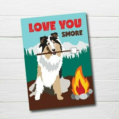 Collie Dog  Love You Smore Birthday Card For Your Love or Best Friend