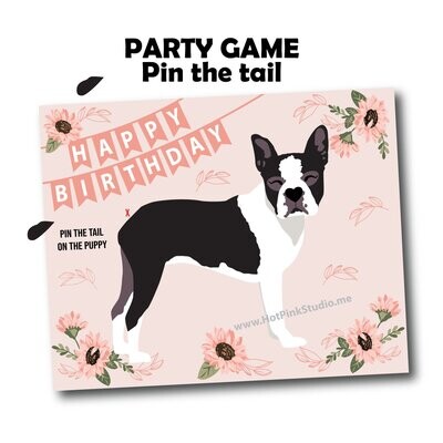 Pink Sunflower Boston Terrier GAME Pin the Tail on the Puppy Game, Pin the Tail on the Dog