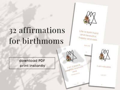 32 Printable Affirmations for Birthmoms