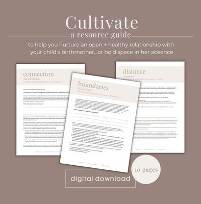 Cultivate | resource guide to help you hold space for birthmom | Digital Download