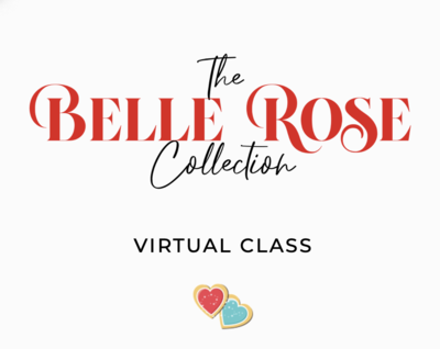 Belle Rose Virtual Class Supplies