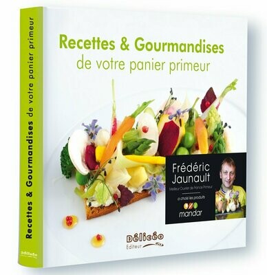Recettes & Gourmandises de votre panier primeur