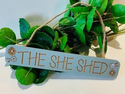 'The She Shed' Sign