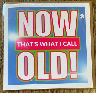 'NOW That's What I Call OLD!' Card