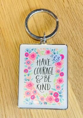 'Courage/Kind' Keyring
