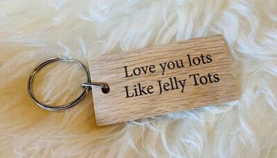'Love You Lots Like Jelly Tots' Keyring