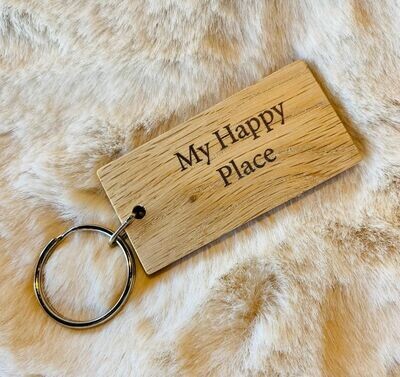 'My Happy Place' Oak Keyring