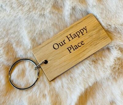 'Our Happy Place' Oak Keyring