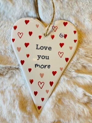 'Love You More' Ceramic Heart Plaque