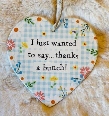 '...Thanks A Bunch!' Ceramic Heart Plaque