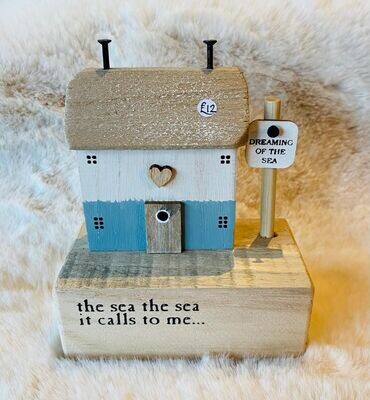 'Sea Calls To Me' Wooden House