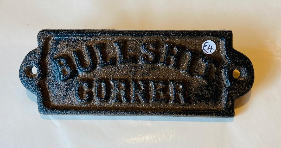 'Bullshit Corner' Sign