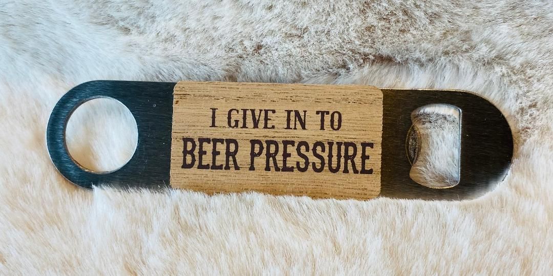 'Beer Pressure' Bottle Opener