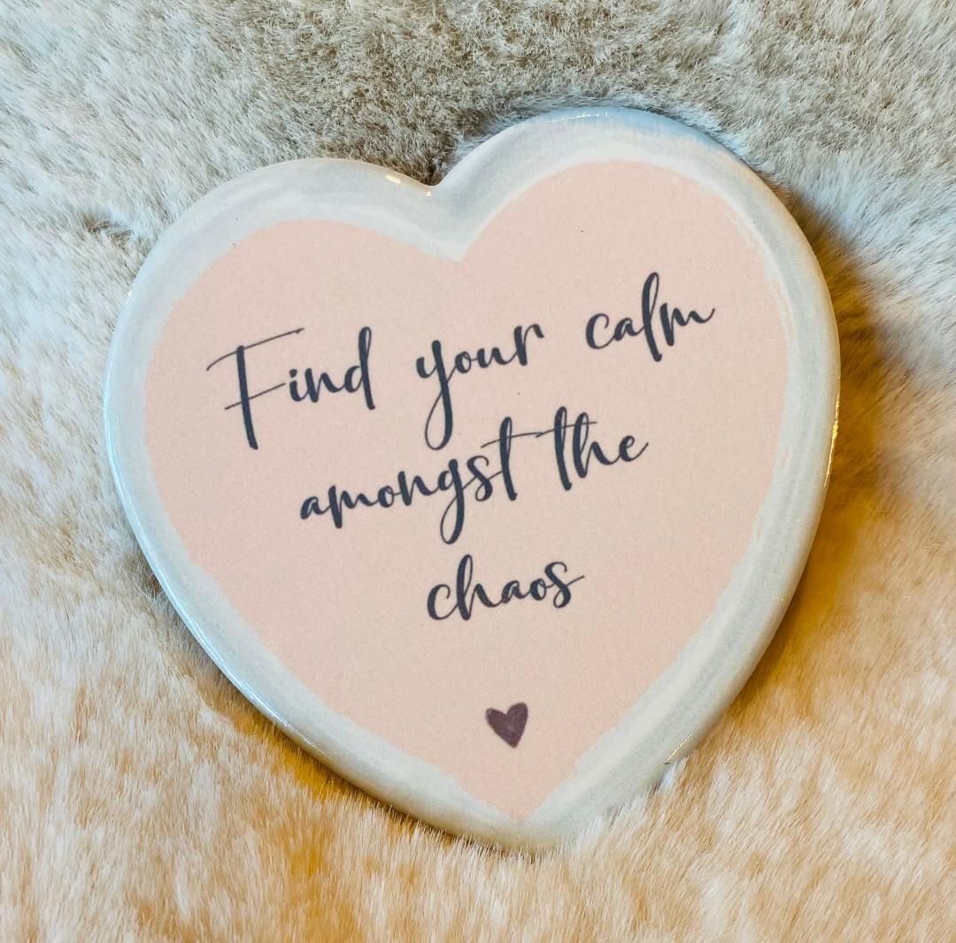 'Find Your Calm...' Coaster