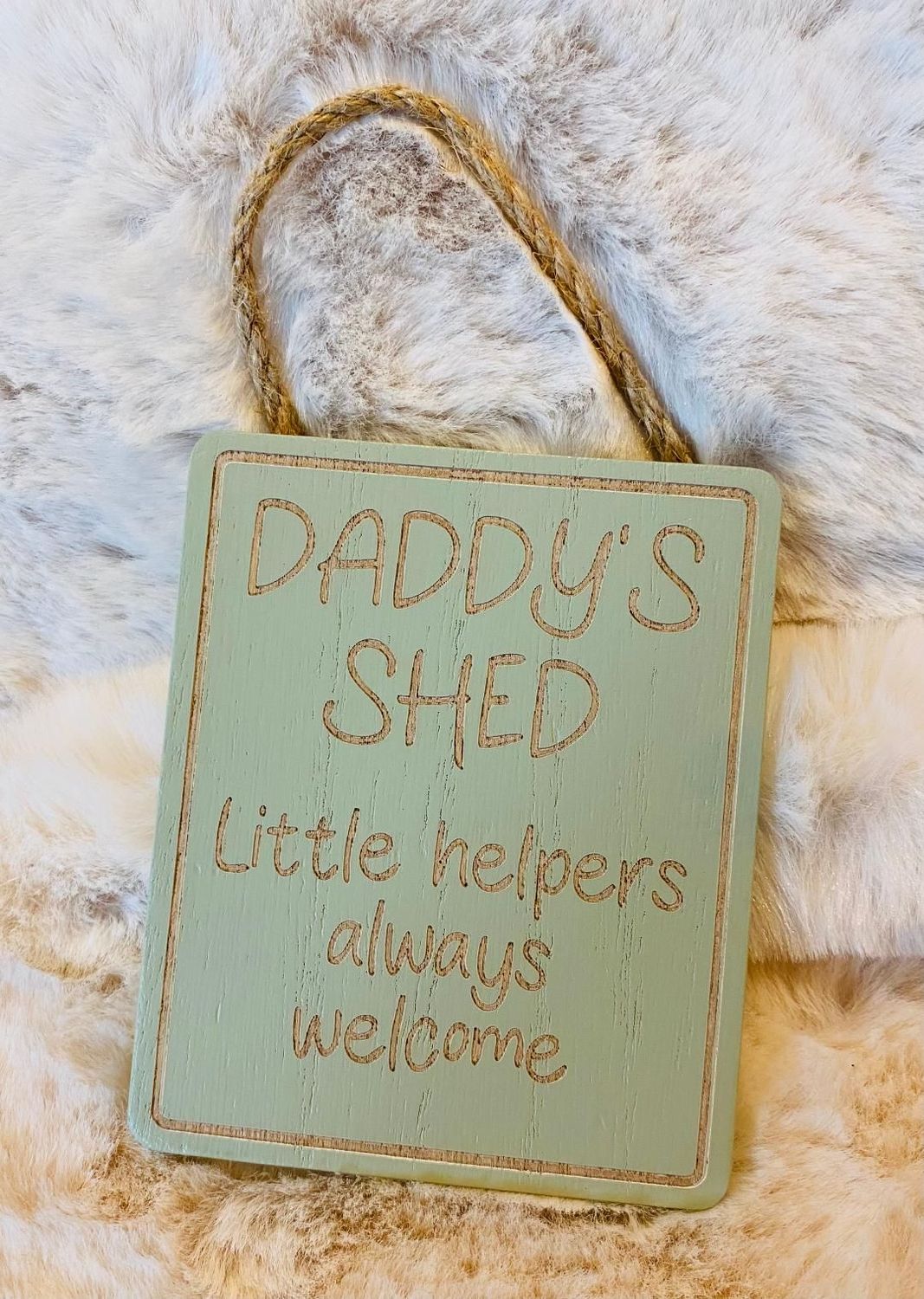'Daddy's Shed' Hanger