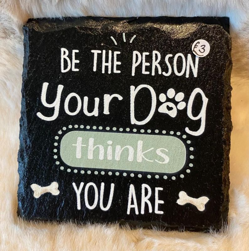 'Dog Thinks...' Slate Coaster