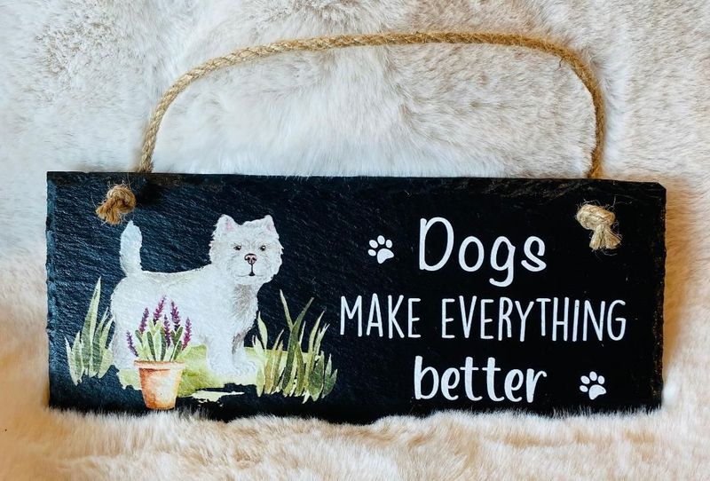 'Dogs Make...' Slate Plaque