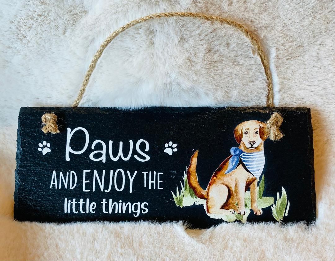 'Paws & Enjoy' Slate Plaque