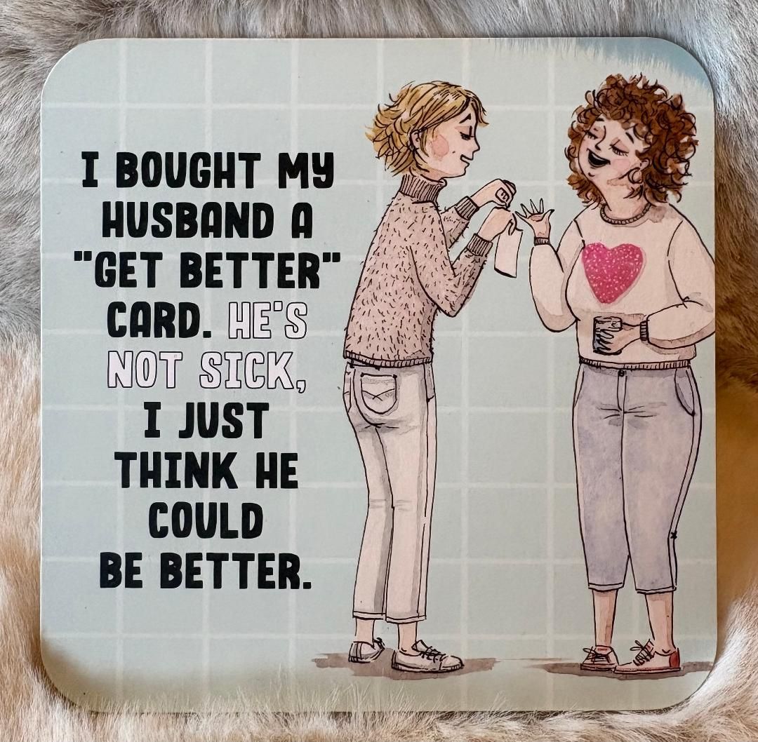 'Husband....' Coaster