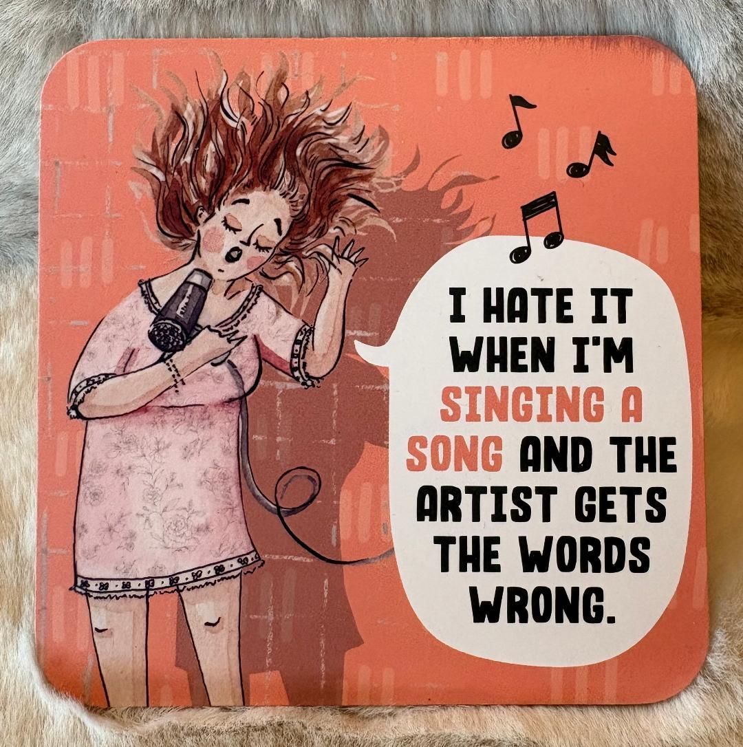 'Singing....' Coaster