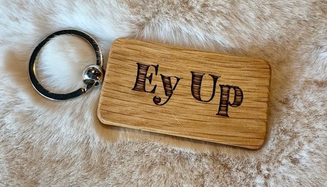 'Ey Up' Oak Keyring