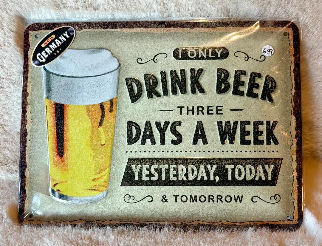 'Drink Beer/3 Days' Tin Sign