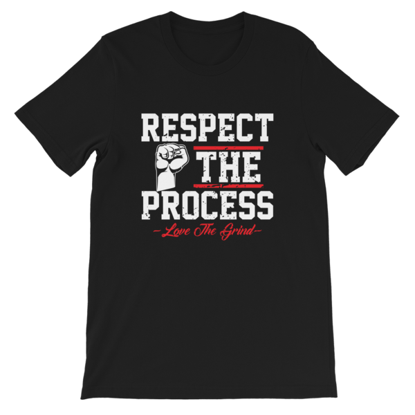 Respect The Process T-Shirt