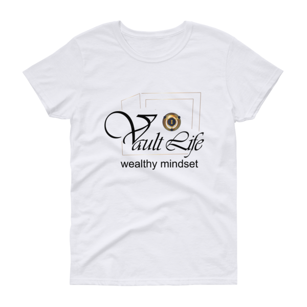 Women&#39;s Vault Life Wealthy Mindset T-Shirt