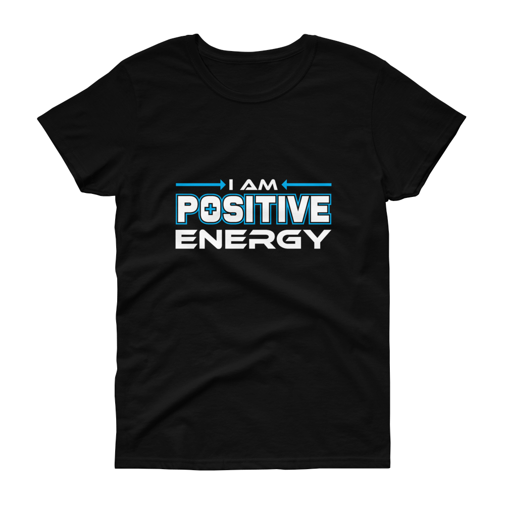 Women&#39;s I Am Positive Energy Black T-Shirt