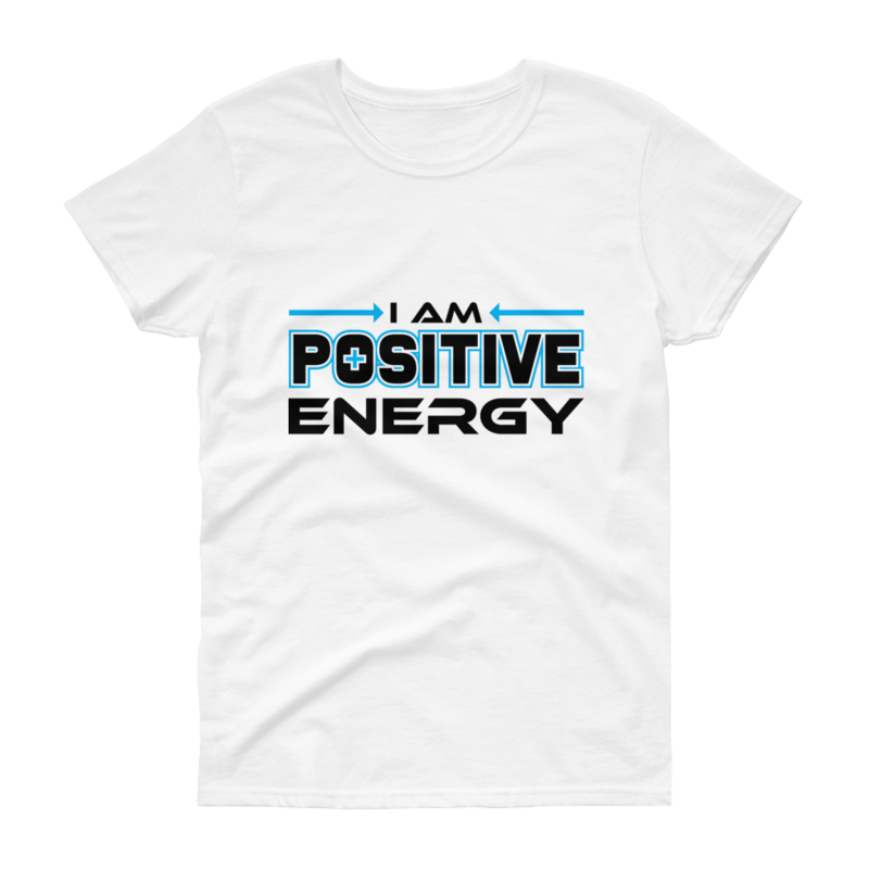 Women&#39;s I Am Positive Energy White T-Shirt