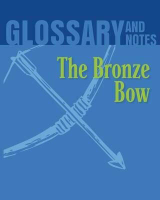 Glossary and Notes - The Bronze Bow