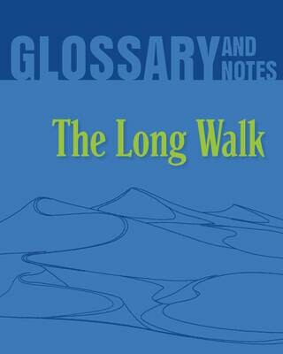 Glossary and Notes - The Long Walk