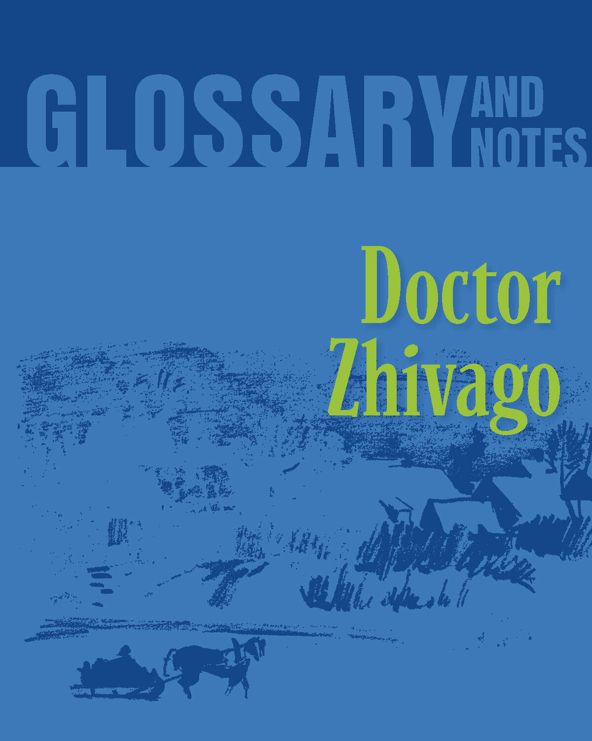 Glossary and Notes - Dr. Zhivago