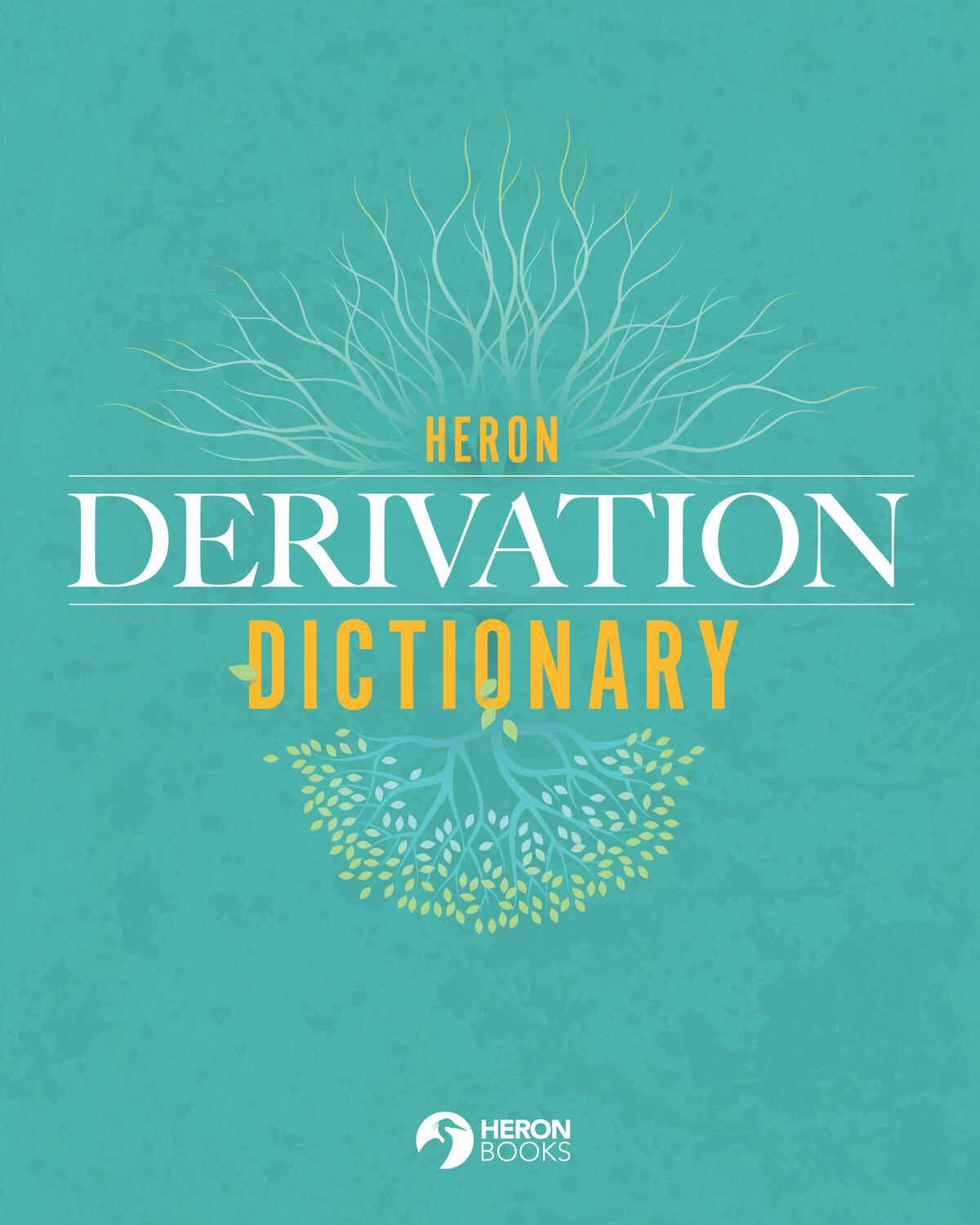 Heron Derivation Dictionary - 5th Edition
