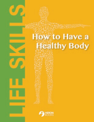 How to Have a Healthy Body