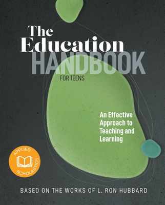 The Education Handbook for Teens An Effective Approach to Teaching and Learning